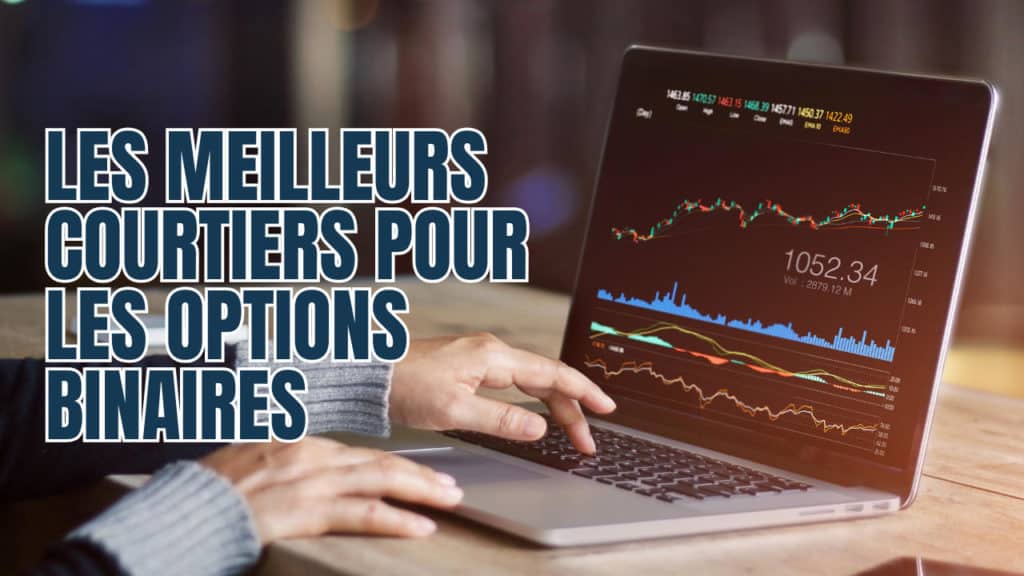 les meilleurs courtiers pour les options binaires